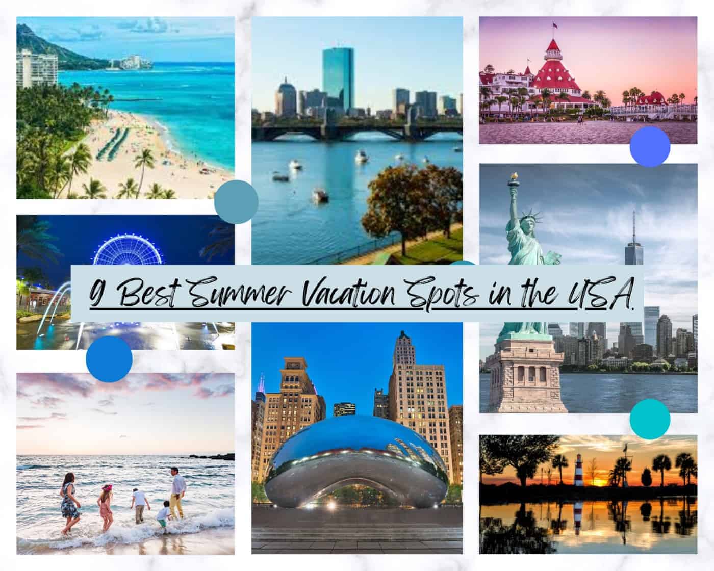9 Best Summer Vacation Spots in the USA
